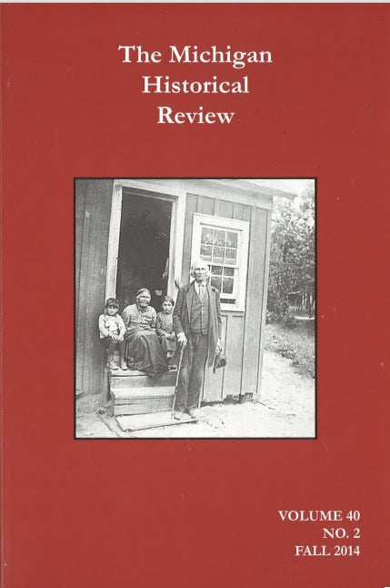 The Michigan Historical Review: 2010-2014