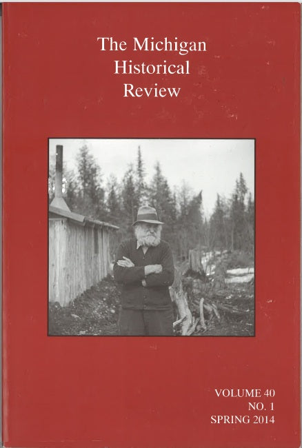 The Michigan Historical Review: 2010-2014