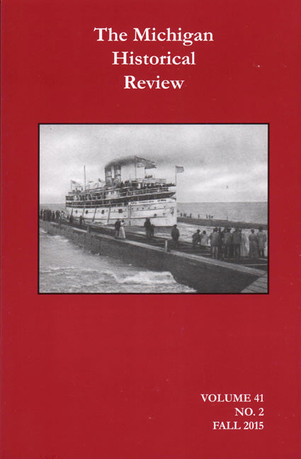 The Michigan Historical Review: 2015-2019