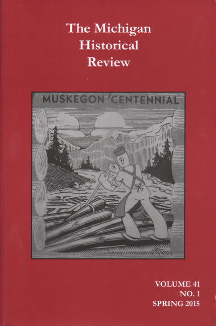 The Michigan Historical Review: 2015-2019