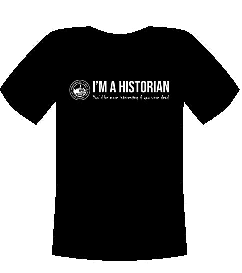 "I'm a Historian..." HSM Black Short Sleeve T-Shirt