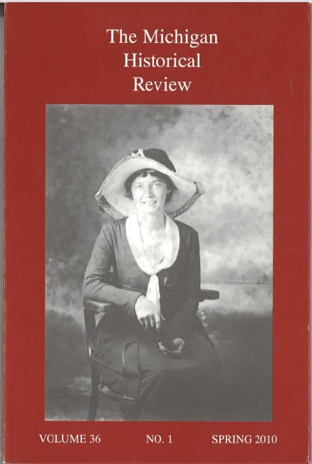The Michigan Historical Review: 2010-2014
