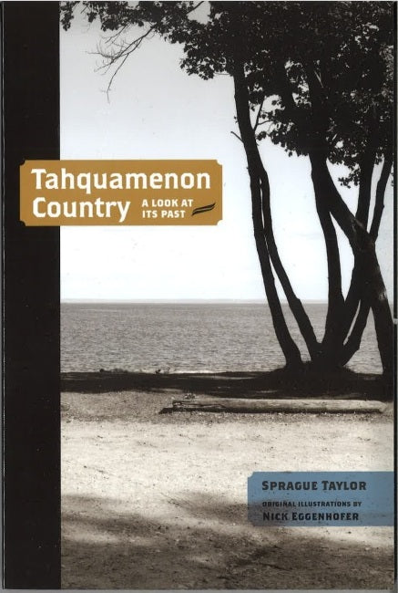 Tahquamenon Country: A Look At It's Past